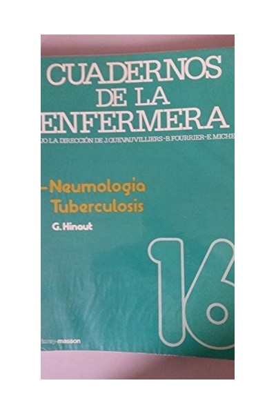 Cuadernos de la enfermera 16: Neumología. Tuberculosis